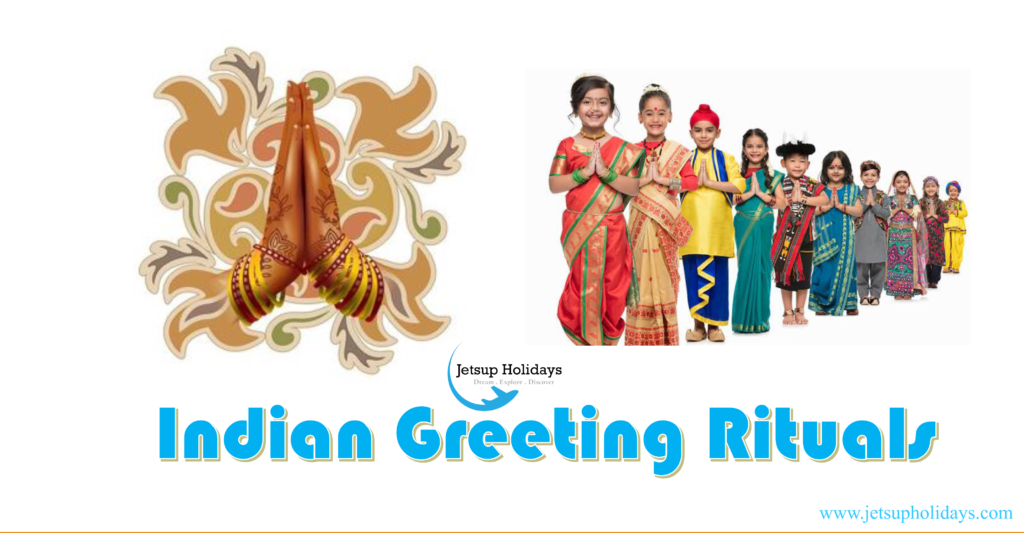 You Will Be Overwhelmed Once You Receive These Indian Greeting Rituals Jetsup Holidays